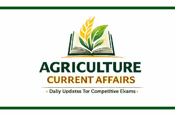 Agriculture Current Affairs 9 August 2026 | AgriStack, Dairy, AI & Crop Loans